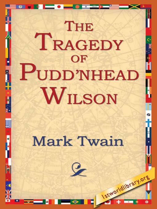 Title details for The Tragedy of Pudd'nhead Wilson by Mark Twain - Available